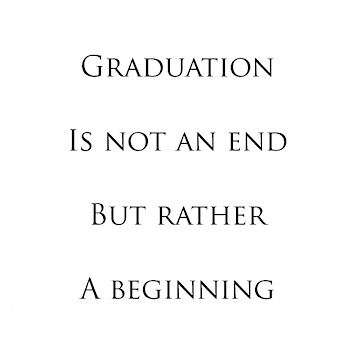 Graduation is… a Beginning