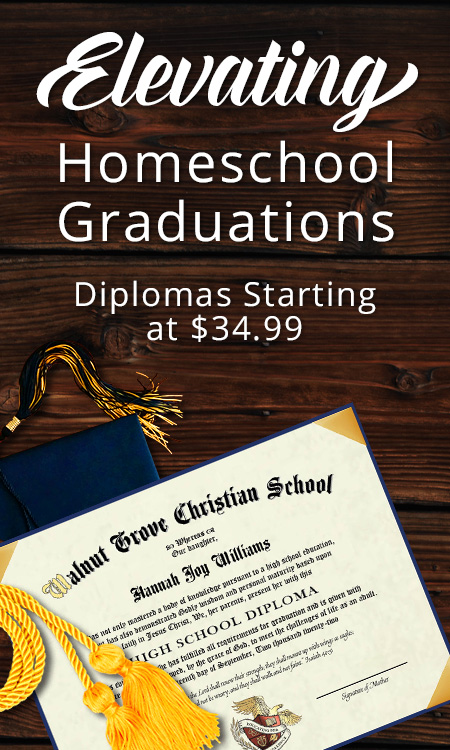 Elevating Homeschool Graduations - Diplomas Starting at $34.99